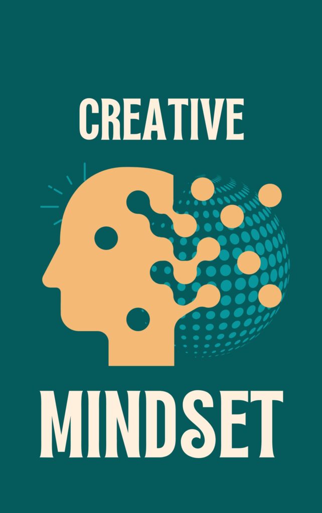 Creative Mindset Summary