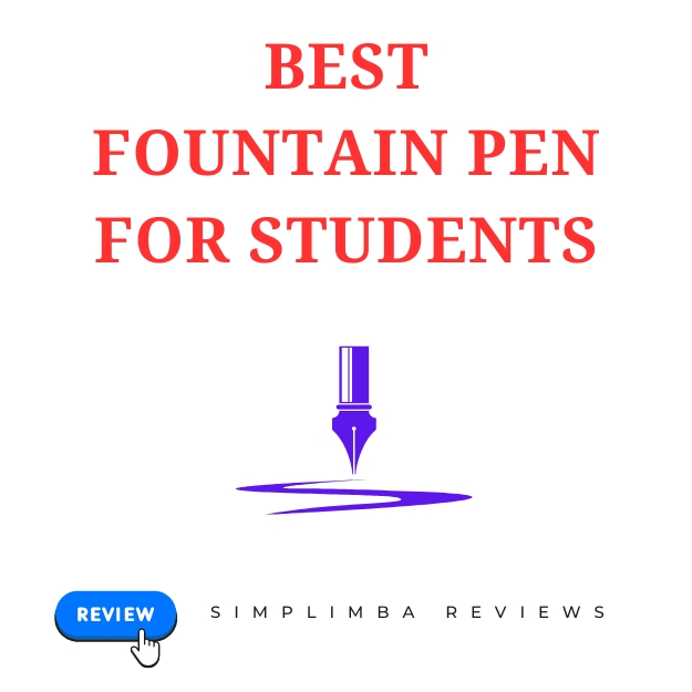 Best Fountain Pen for Students